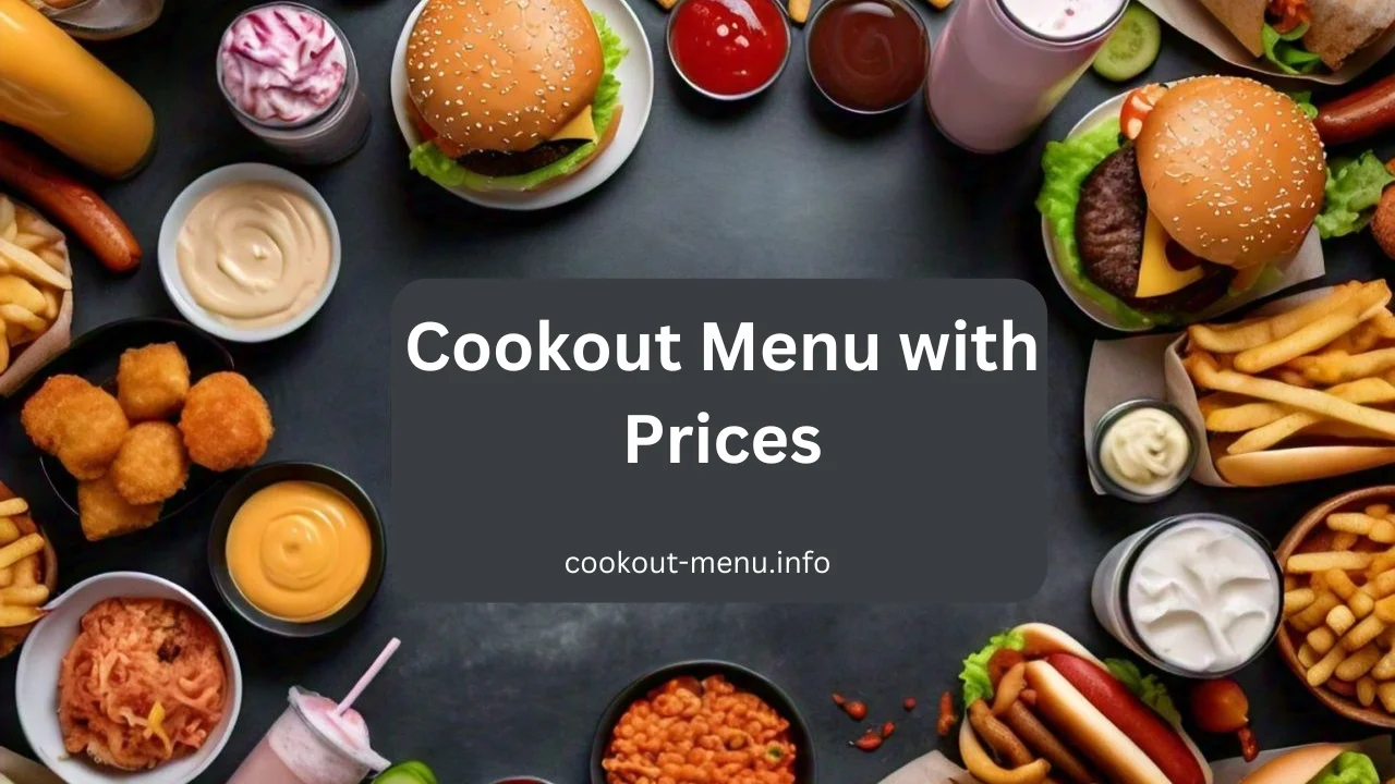 Cookout Menu with Prices (Updated 2025)