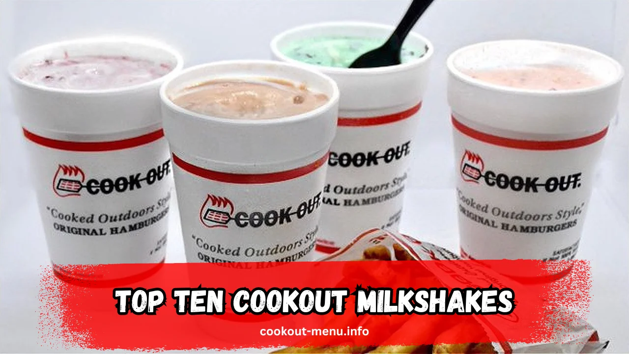 Top Ten Cookout Milkshakes