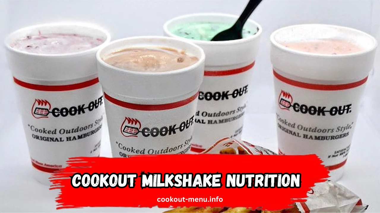 Cookout Milkshake Nutrition
